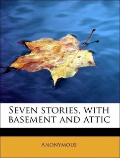 Seven stories, with basement and attic - Anonymous