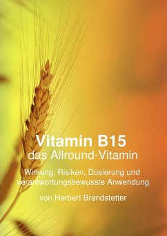 Vitamin B15 das Allround-Vitamin - Brandstetter, Herbert