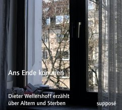 Ans Ende kommen - Böhm, Thomas;Sander, Klaus;Wellershoff, Dieter