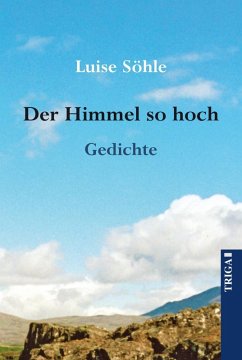 Der Himmel so hoch (eBook, ePUB) - Söhle, Luise