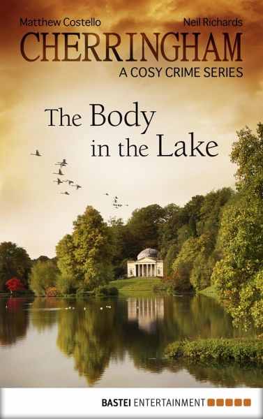 Cherringham - The Body in the Lake (eBook, ePUB) Cherringham - The Body in the Lake (eBook, ePUB)
