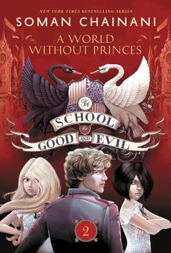 The School for Good and Evil #2: A World without Princes (eBook, ePUB) - Chainani, Soman