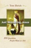 Just Wondering, Jesus (eBook, ePUB)