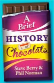 A Brief History of Chocolate (eBook, ePUB)