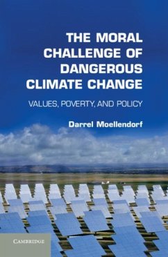 Moral Challenge of Dangerous Climate Change (eBook, PDF) - Moellendorf, Darrel