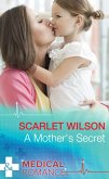 A Mother's Secret (Mills & Boon Medical) (eBook, ePUB)