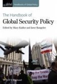 The Handbook of Global Security Policy (eBook, ePUB)