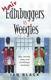 Mair Edinbuggers Vs Weegies and Merr Weegies Vs Edinbuggers (eBook, ePUB) Mair Edinbuggers Vs Weegies and Merr Weegies Vs Edinbuggers (eBook, ePUB)