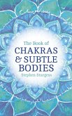 The Book of Chakras & Subtle Bodies (eBook, ePUB)