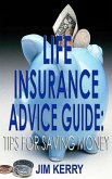 Life Insurance Advice Guide: Tips for Saving Money (eBook, ePUB)