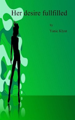 Her Desire fulfilled (eBook, ePUB) - Klynt, Yanic