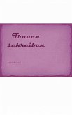 Frauen schreiben (eBook, ePUB)