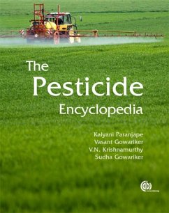 The Pesticide Encyclopedia - Gowariker, Vasant; Krishnamurthy, V. N.; Gowariker, Sudha