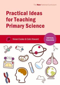 Practical Ideas for Teaching Primary Science - Cooke, Vivian; Howard, Colin