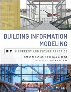 Building Information Modeling: Bim in Current and Future Practice - Kensek, Karen; Noble, Douglas