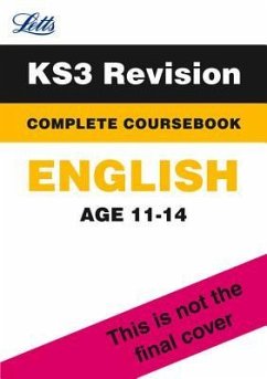 Letts Key Stage 3 Revision -- English: Complete Coursebook - Letts KS3