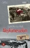 Aleykümesselam - Atatürkün Son Sözü