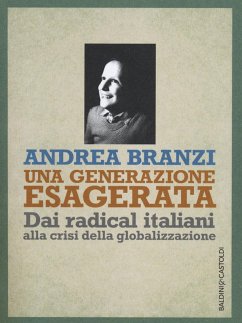 Cover Una generazione esagerata. Dai radical italiani alla crisi della globalizzazione