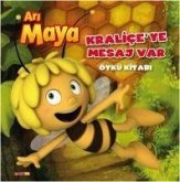 Ari Maya Kraliceye Mesaj Var