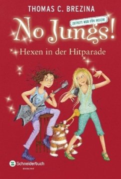 Hexen in der Hitparade / No Jungs! Bd.23 - Brezina, Thomas