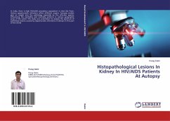 Histopathological Lesions In Kidney In HIV/AIDS Patients At Autopsy Histopathological Lesions In Kidney In HIV/AIDS Patients At Autopsy