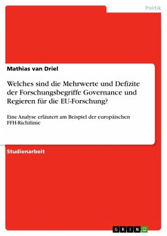 Welches sind die Mehrwerte und Defizite der Forschungsbegriffe Governance und Regieren für die EU-Forschung? - Driel, Mathias van