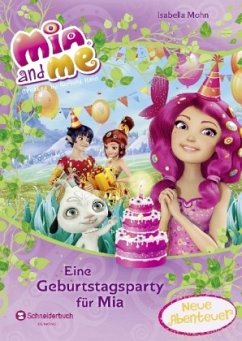 Eine Geburtstagsparty für Mia / Mia and me - Mohn, Isabella