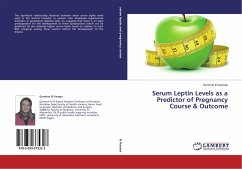 Serum Leptin Levels as a Predictor of Pregnancy Course & Outcome