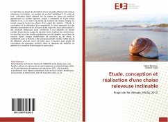 Etude, conception et réalisation d'une chaise releveuse inclinable - Bannour, Sahar;Trigui, Khaled