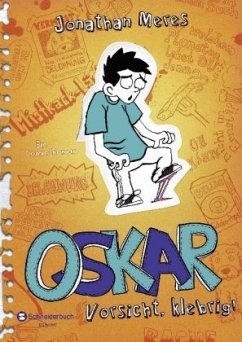 Vorsicht, klebrig! / Oskar Bd.2 - Meres, Jonathan