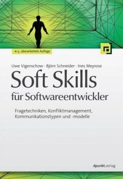 Soft Skills für Softwareentwickler - Vigenschow, Uwe;Schneider, Björn;Meyrose, Ines