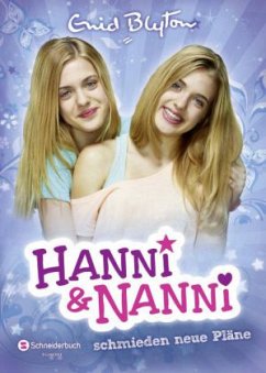 Hanni und Nanni schmieden neue Pläne / Hanni und Nanni Bd.2 - Blyton, Enid