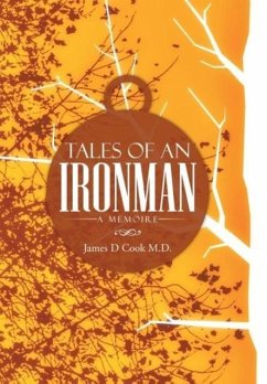 Tales of an Ironman - Cook M. D., James D.