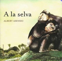 A la selva - Asensio, Albert