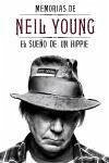 Memorias de Neil Young : el sueño de un hippie