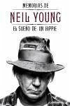 Memorias de Neil Young : el sueño de un hippie - Young, Neil