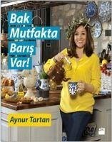 Bak Mutfakta Baris Var - Tartan, Aynur