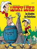Im Schatten der Bohrtürme / Lucky Luke Bd.32