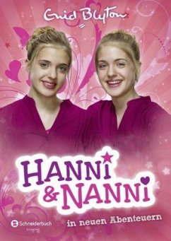 Hanni und Nanni in neuen Abenteuern / Hanni und Nanni Bd.3 - Blyton, Enid
