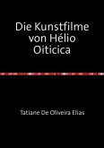 Die Kunstfilme von Hélio Oiticica