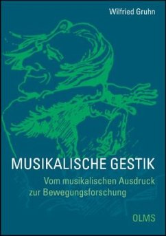 Musikalische Gestik - Gruhn, Wilfried
