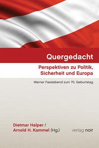 Quergedacht. Perspektiven zu Politik, Sicherheit und Europa.