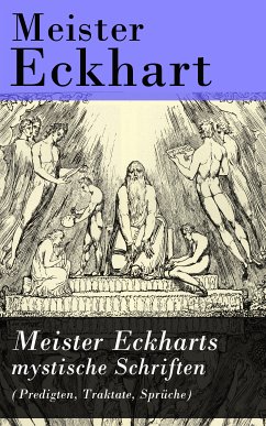 Meister Eckharts mystische Schriften (Predigten, Traktate, Sprüche) (eBook, ePUB) - Eckhart, Meister