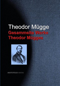 Gesammelte Werke Theodor Mügges (eBook, ePUB) - Mügge, Theodor