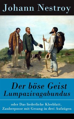 Der böse Geist Lumpazivagabundus (eBook, ePUB) - Nestroy, Johann