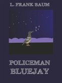 Policeman Bluejay (eBook, ePUB)