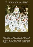 The Enchanted Island of Yew (eBook, ePUB)