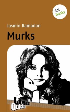 Murks - Literatur-Quickie (eBook, ePUB) - Ramadan, Jasmin
