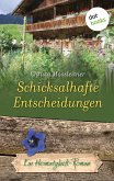 Schicksalhafte Entscheidungen / Heimatglück Bd.5 (eBook, ePUB)