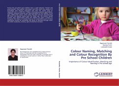 Colour Naming, Matching and Colour Recognition By Pre School Children